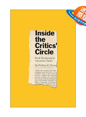 英文原版 Inside the Critics' Circle 在批评家圈子里 不确定时代的书评 文学批评 Phillipa K. Chong 精装 进口英语原版书籍