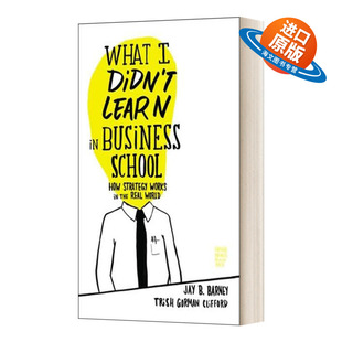 Business What Didn 英文版 书籍 英文原版 精装 Learn 商学院没有教我 School 进口英语原版 那些事