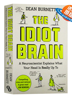 英文原版 The Idiot Brain 是我把你蠢哭了吗 神经科学家告诉你大脑在做什么 Dean Burnett 迪安博内特 心理学 科学普及认知科学