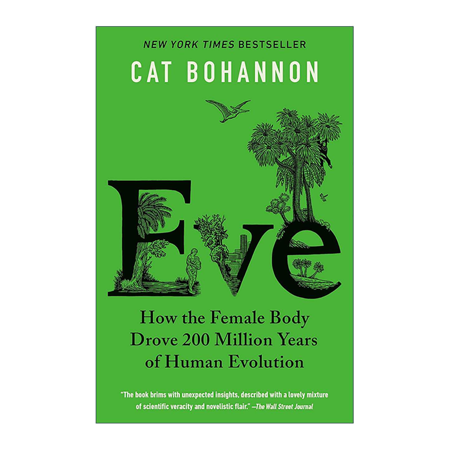 英文原版 Eve 夏娃 女性如何推动人类两亿年的进化 Cat Bohannon 英文版 进口英语原版书籍