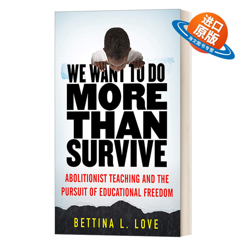 英文原版 We Want to Do More Than Survive 我们想做的不仅仅是生存 废除主义教学和追求教育自由 英文版 进口英语原版书籍