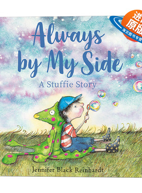 英文原版 Always By My Side A Stuffie Story 永远在我身边 儿童情绪精装绘本 Jennifer Black Reinhardt 英文版 进口英语书籍