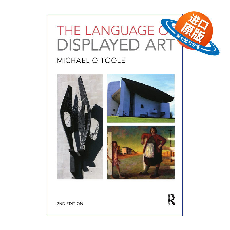 英文原版 The Language of Displayed Art 表现艺术的语言 英文版 进口英语原版书籍