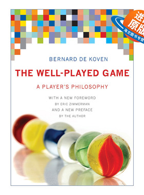 英文原版 The Well-Played Game The MIT Press 尽兴游戏 玩家哲学 游戏策划设计 Bernard De Koven 精装 英文版 进口英语原版书籍
