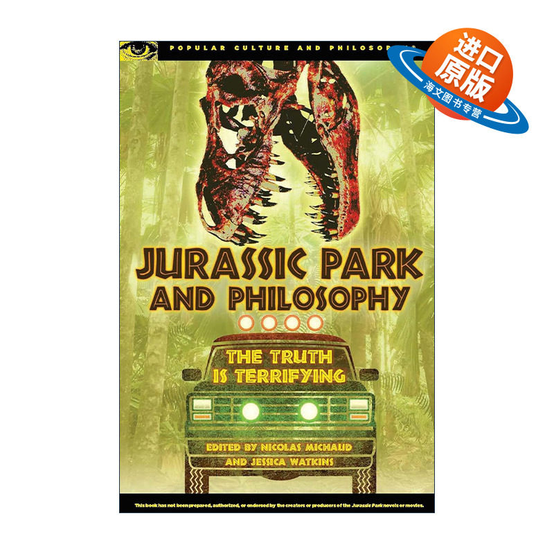 英文原版 Jurassic Park and Philosophy 侏罗纪公园与哲学 真相是可怕的 电影艺术评论 英文版 进口英语原版书籍