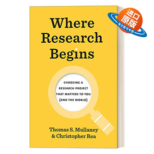 Thomas Where 学术写作 英文原版 进口英语原版 Begins 英文版 Research 书籍 研究从哪里开始 Mullaney 研究指南