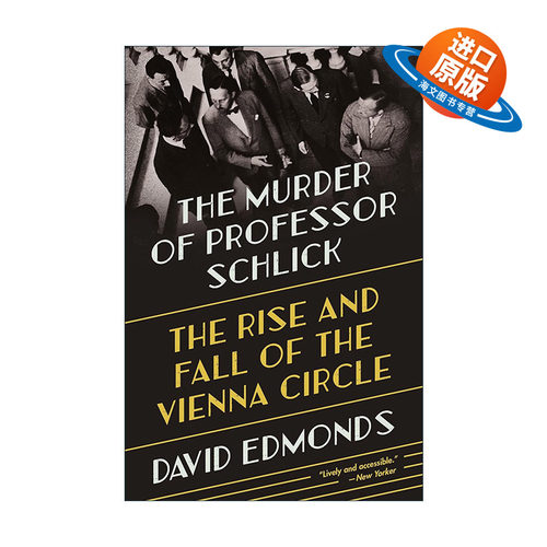 英文原版 The Murder of Professor Schlick 进步知识分子的死与生 两次大战间的维也纳新哲学与石里克的遇害 进口英语原版书籍