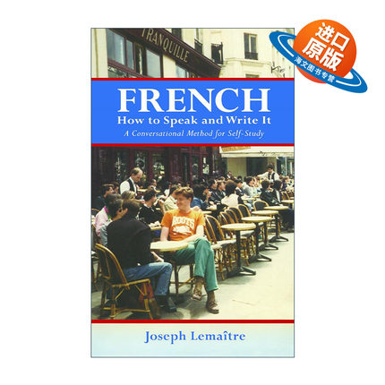 原版 French How to Speak and Write It 法语口语及书面语学习指南 语法 词汇 习语 Joseph Lemaitre 进口原版书籍