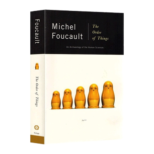福柯：事物的秩序 英文原版 The Order of Things: An Archaeology of the Human Sciences 词与物 人文知识考古学【海文原版】