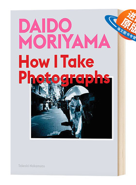 英文原版 Daido Moriyama 森山大道:我如何摄影 英文版