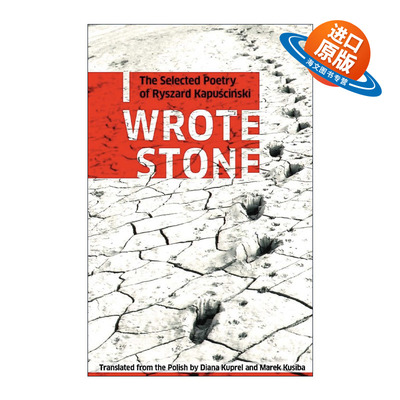 英文原版 I Wrote Stone The Selected Poetry of Ryszard Kapuscinski 我写的石头 雷沙德·卡普钦斯基诗选 皇帝作者 波兰传奇