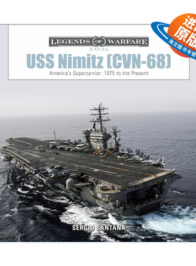 英文原版 USS Nimitz CVN-68 尼米兹号航空母舰 美国超级航母 1975年至今的历史 精装 Sérgio Santana 英文版 进口英语原版书籍