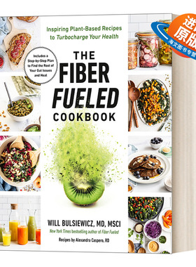 英文原版 The Fiber Fueled Cookbook 以纤维为燃料的食谱 激励植物为基础的食谱来促进健康 英文版 进口英语原版书籍