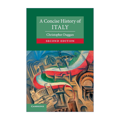 英文原版 A Concise History of Italy 剑桥意大利简史 克里斯托弗·达根 剑桥大学国别简史系列 英文版 进口英语原版书籍