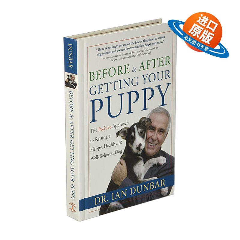 英文原版 Before and After Getting Your Puppy 邓巴博士养狗宝典 养一只快乐 健康 乖巧的狗的有效方法 英文版 进口英语书籍