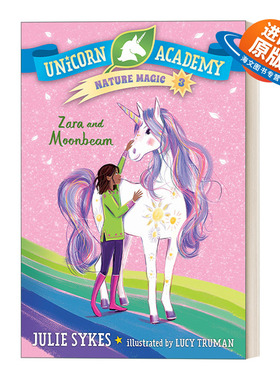 英文原版 Unicorn Academy Nature Magic 03 Zara and Moonbeam 独角兽学院自然魔法系列3 儿童章节桥梁故事书 英文版 进口英语书