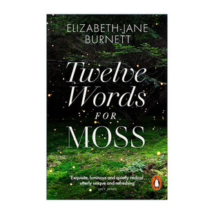 英文原版 Twelve Words for Moss 苔藓的十二个名字 温赖特自然写作奖提名 Elizabeth-Jane Burnett 英文版 进口英语原版书籍