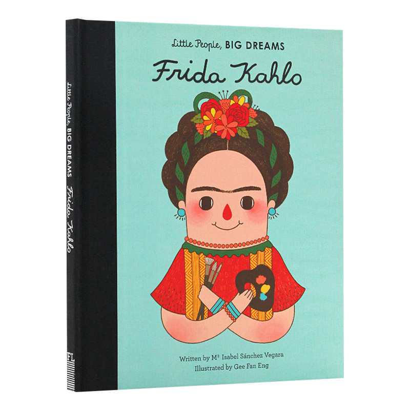 Frida Kahlo弗里达卡罗 Little People Big Dreams小人物大梦想系列女孩篇儿童艺术启蒙绘本图画书英文原版精装励志读物