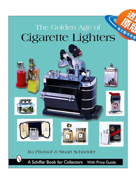 英文原版 The Golden Age of Cigarette Lighters 打火机的黄金时代 精装全彩艺术图册收藏集指南 Ira Pilossof 进口英语原版书籍