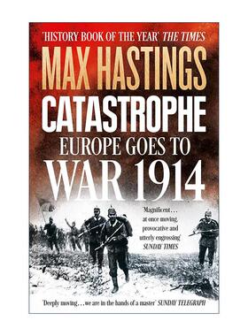 英文原版 Catastrophe 祸起1914 欧洲迈向一战之路 马克斯·黑斯廷斯 英文版 进口英语原版书籍