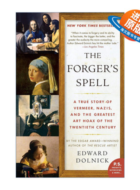 英文原版 The Forger's Spell 造假者的声望 维米尔纳粹和20世纪最大的艺术骗局 Edward Dolnick 英文版 进口英语原版书籍
