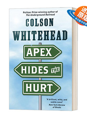 英文原版小说 Apex Hides the Hurt 艾佩克斯止痛贴 科尔森 怀特黑德 地下铁道作者 英文版 进口英语原版书籍