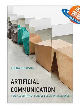 英文原版 Artificial Communication 人工沟通与法 算法如何生产社会智能 计算机 精装 Elena Esposito 英文版 进口英语原版书籍