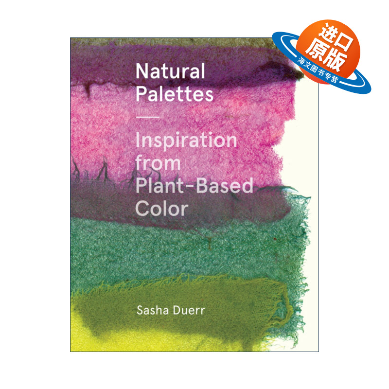 英文原版 Natural Palettes 自然调色盘 来自植物色的灵感 英文版 进口英语原版书籍