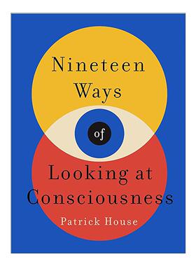 英文原版 Nineteen Ways of Looking at Consciousness 看待意识的十九种方式 心理科学科普读物 英文版 进口英语原版书籍