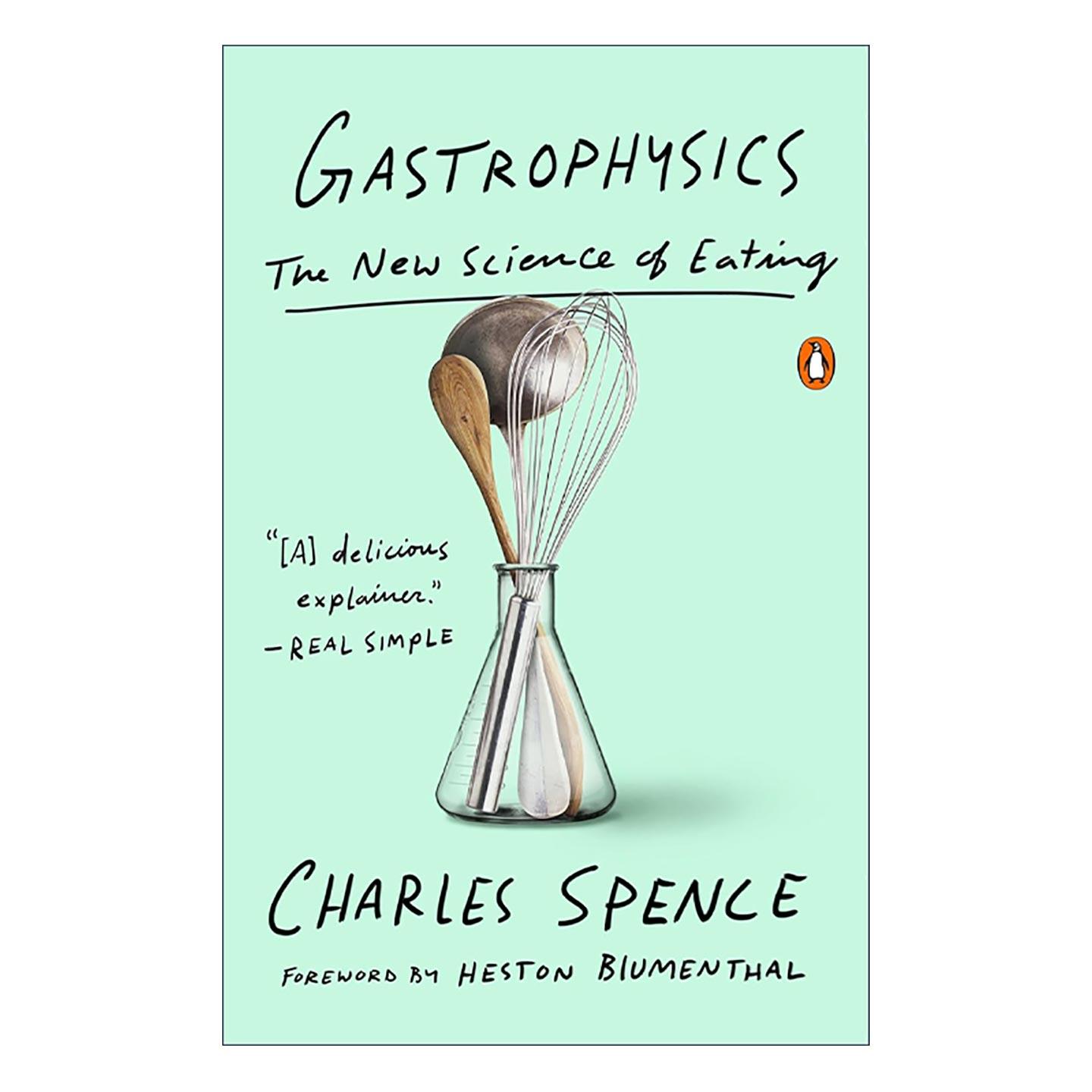英文原版 Gastrophysics 美味的科学 从咬下一口食物的体验 到饮食科学的美味革命 查尔斯·斯彭斯 英文版 进口英语原版书籍