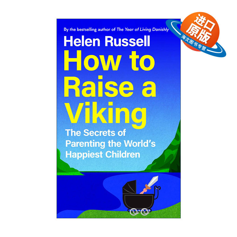 英文原版 How to Raise a Viking 北欧育儿法则 如何养出全世界幸福的孩子 精装 海伦·拉塞尔 丹麦一年作者 进口英语原版书籍