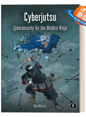英文原版 Cyberjutsu Cybersecurity for the Modern Ninja 现代忍者的网络安全 计算机 互联网 Ben McCarty 英文版 进口英语书籍
