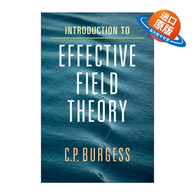 英文原版 Introduction to Effective Field Theory 有效场论导论 C. P. Burgess 精装 英文版 进口英语原版书籍