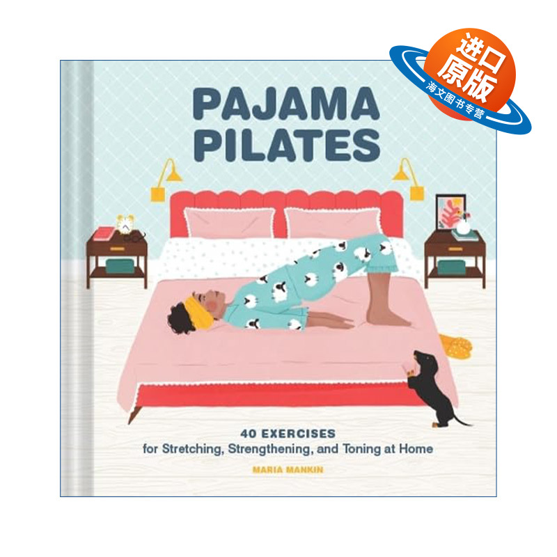 英文原版 Pajama Pilates 睡衣普拉提 夜间悠闲居家有氧运动 精装 英文版 进口英语原版书籍