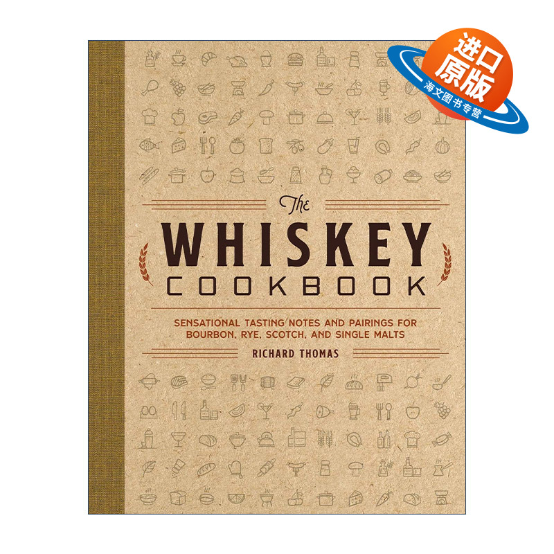 英文原版 The Whiskey Cookbook 威士忌食谱 精装 英文版 进口英语原版书籍
