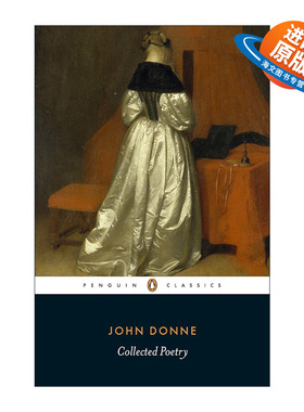 英文原版 John Donne Collected Poetry Penguin Classics 约翰·多恩诗歌集 企鹅经典 丧钟为谁而鸣作者 英文版 进口英语原版书籍