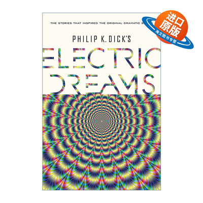 英文原版 Philip K. Dick's Electric Dreams 菲利普迪克的电子梦 影视原著 精装 英文版 进口英语原版书籍