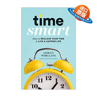 Whillans 书籍 Smart 进口英语原版 英文版 精装 Ashley 是安排出来 时间不是挤出来 Time 英文原版