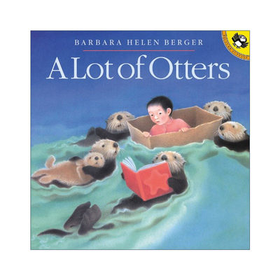 英文原版 A Lot of Otters Picture Puffins 很多水獭 儿童童话奇幻故事绘本 Barbara Berger 英文版 进口英语原版书籍