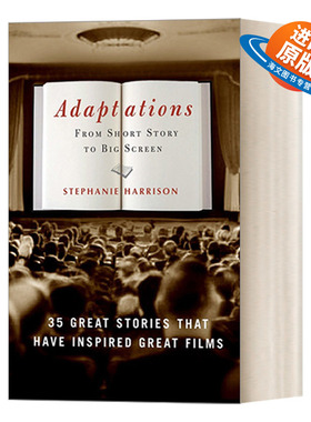 英文原版 Adaptations 改编 从短篇小说到大银幕 35个伟大的故事启发了伟的电影 Stephanie Harrison 英文版 进口英语原版书籍