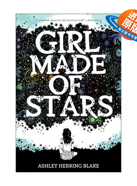 英文原版 Girl Made of Stars 星星组成的女孩 性侵 创伤 友谊 勇气和信任的故事 2023哈佛夏季书单 英文版 进口英语原版书籍