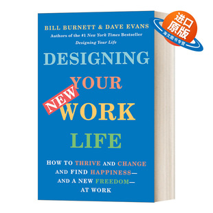 英文原版 Designing Your New Work Life 设计你的工作和人生 如何成长 改变 在工作中找到快乐和新的自由 Bill Burnett 进口书籍