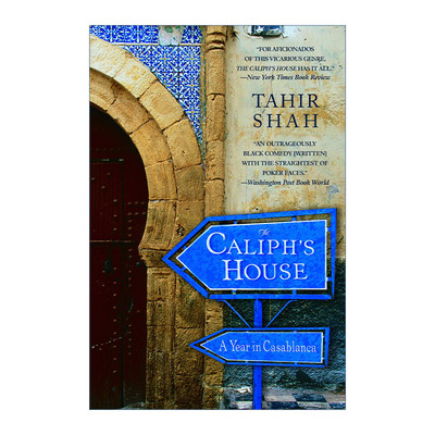 英文原版 The Caliph's House 哈里发的神殿 卡萨布兰卡的365天 Tahir Shah 英文版 进口英语原版书籍