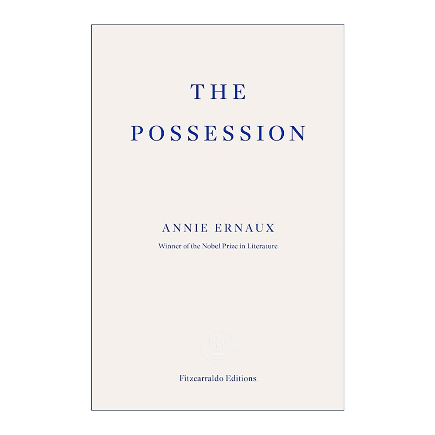 英文原版 The Possession 占据 安妮·埃尔诺 2022诺贝尔文学奖得主 英文版 进口英语原版书籍