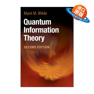 英文原版 Quantum Information Theory 量子信息论 Mark M. Wilde 精装 英文版 进口英语原版书籍