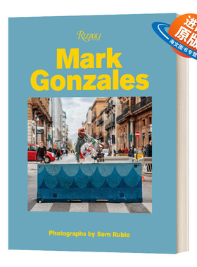 英文原版 精装 Mark Gonzales 马克冈萨雷斯 精装艺术画册 美国传奇滑板滑手 潮流时尚艺术 英文版 进口英语原版书籍