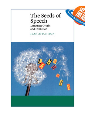 英文原版 The Seeds of Speech 言语的萌发 语言起源与进化 J.艾奇逊 剑桥Canto经典系列 英文版 进口英语原版书籍