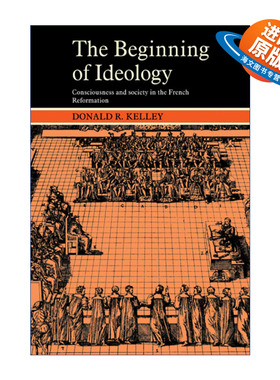 英文原版 The Beginning of Ideology 意识形态的起源 16世纪法国的意识与社会 唐纳德·克雷 英文版 进口英语原版书籍