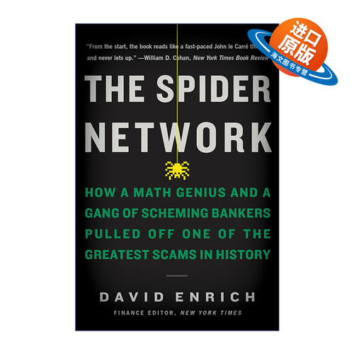 英文原版 The Spider Network 蛛网 谁操纵了全球资金市场 David Enrich 英文版 进口英语原版书籍