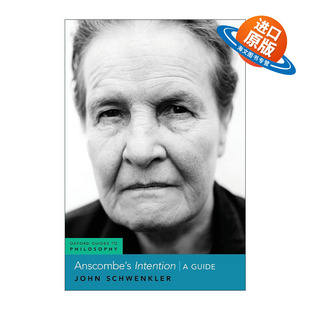 英文原版 Anscombe's Intention 伊丽莎白·安斯科姆 意图 阅读指南 牛津哲学指南系列 英文版 进口英语原版书籍
